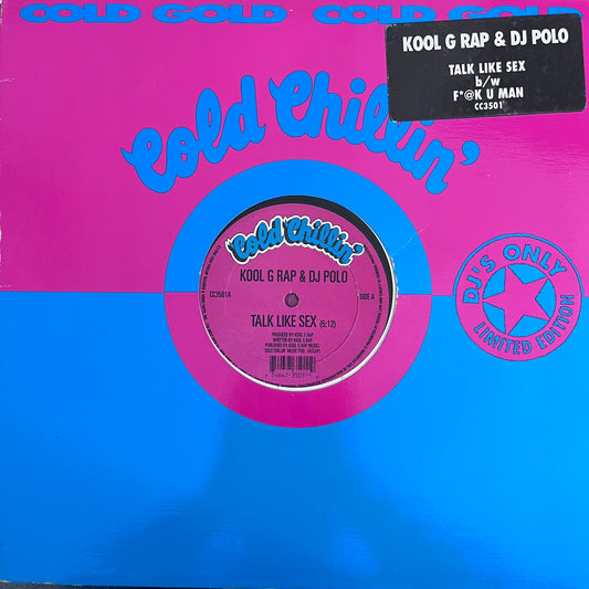 Kool G Rap & Dj Polo “Talk Like Sex” / “F*@k You Man” 2 Track 12inch Vinyl Record on Cold Chillin Records