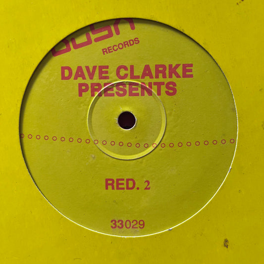 Dave Clarke “Red 2” 2 Track 12inch Vinyl Record on Bush Records