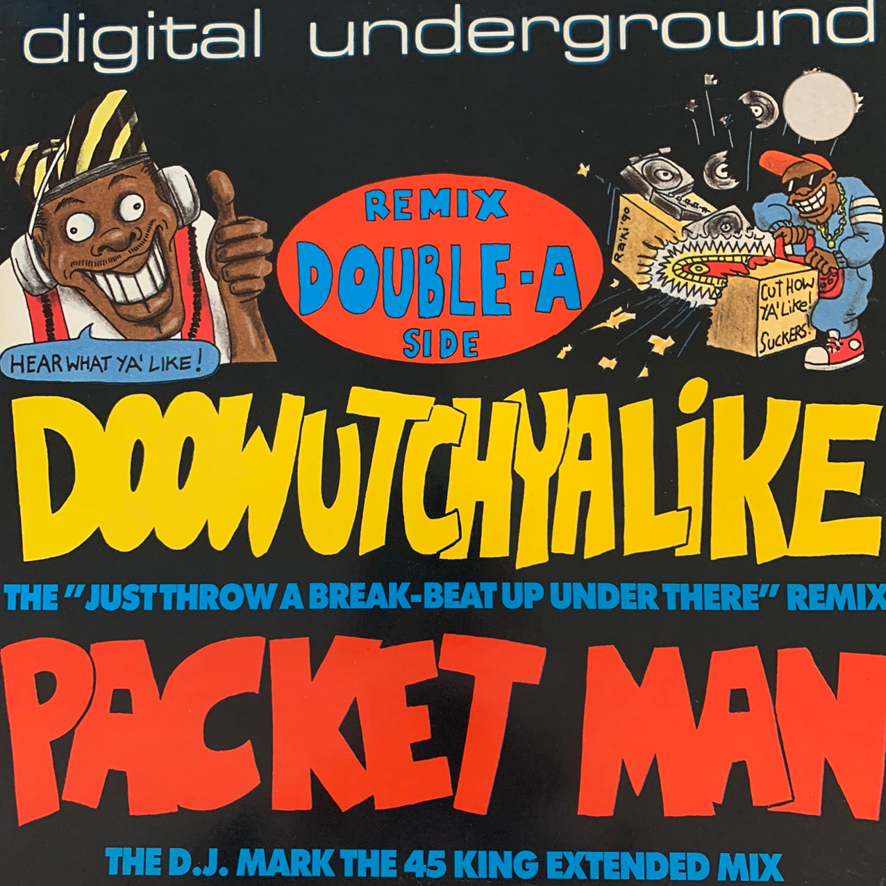 Digital Underground “Doowutchyalike” / "Packet Man" Double A Remix 4 Track 12inch Vinyl
