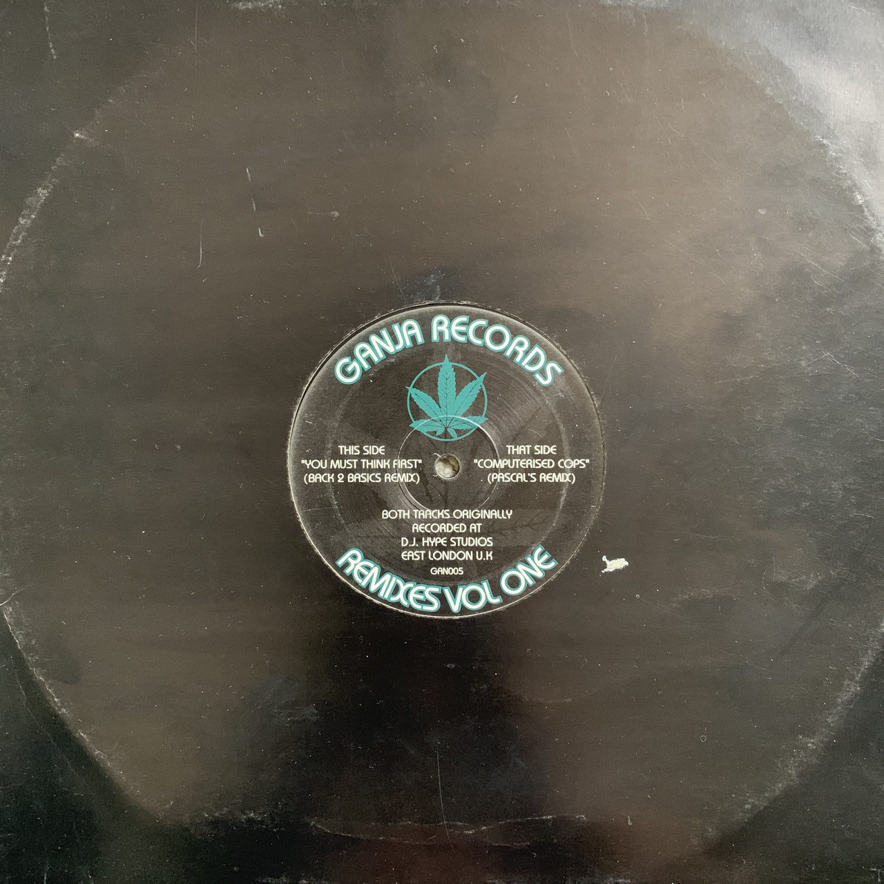 Ganja Records Remixes Vol 1 DJ Hype “You Must Think First” Back 2 Basics Remix