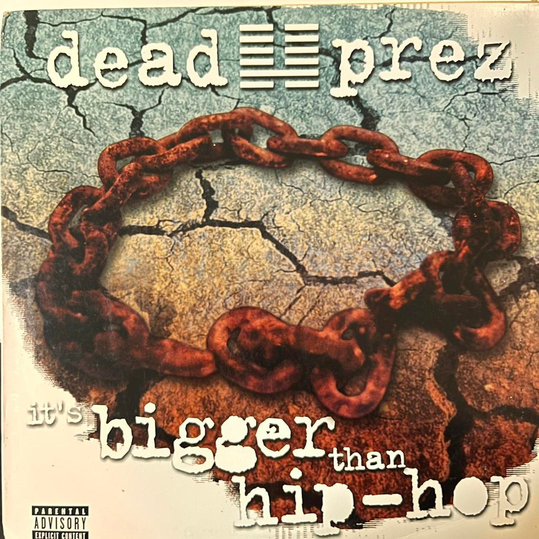 Dead Prez “It’s Bigger Than Hip Hop” / “Hip - Hop” 7 Version 12inch Vinyl