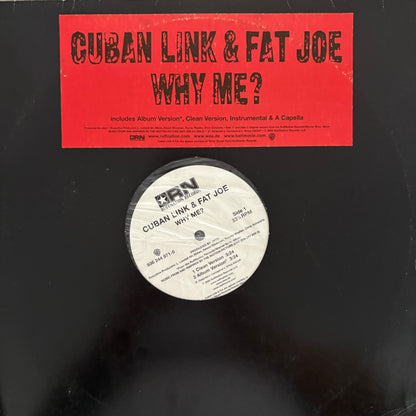 Cuban Link Ft Fat Joe “Why Me” 4 version 12inch vinyl record