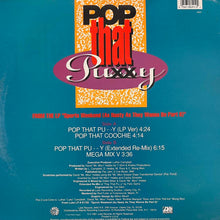 Load image into Gallery viewer, The 2 Live Crew “Pop That Pussy” / “Pop That Coochie” 4 Track 12inch Vinyl Single