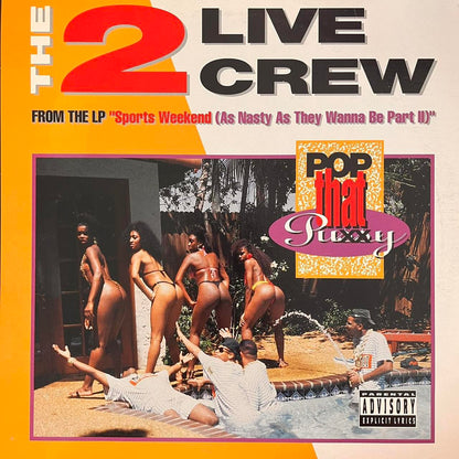 The 2 Live Crew “Pop That Pussy” / “Pop That Coochie” 4 Track 12inch Vinyl Single