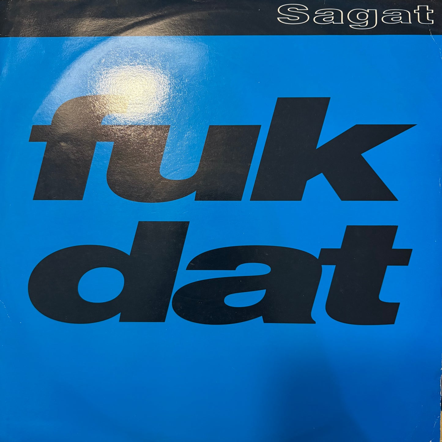 Sagat “Fuk Dat” 6 Version 12inch Vinyl Record on Maxi Records