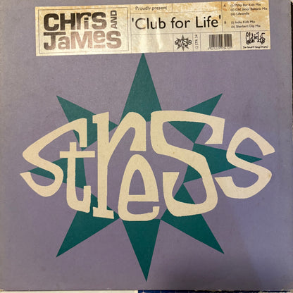 Chris And James”Club For Life” 4 Version 12inch Vinyl Record on Stress Records