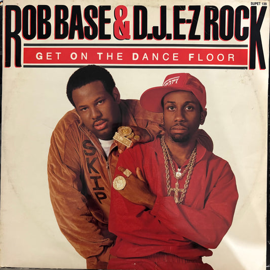 Rob Base & DJ E-Z Rock “Get On The Dance Floor” 4 Version 12inch Vinyl Record