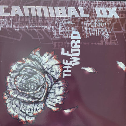 Cannibal Ox “The F Word” / “Life’s ILL” 7 Track 12inch Vinyl Record