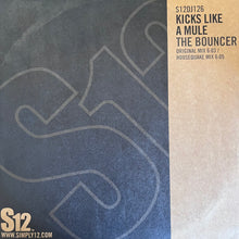 Load image into Gallery viewer, Kicks Like A Mule “The Bouncer” 2 Version 12inch Vinyl Record on S12