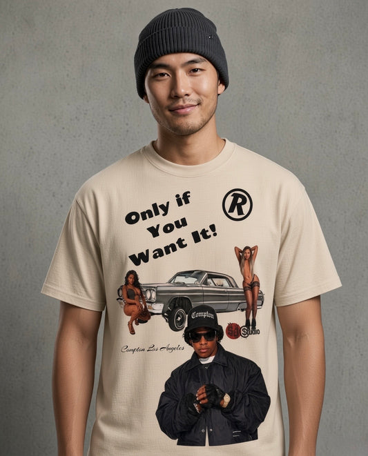 Street & Juice - Eazy E ‘Only If You Want it’ 100% Heavyweight Cotton Cream Tee
