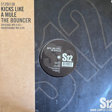 Kicks Like A Mule “The Bouncer” 2 Version 12inch Vinyl Record on S12