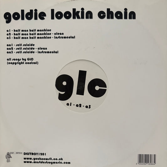 Goldie Lookin Chain “Half Man Half Machine” / “Self Suicide” 6 version 12inch vinyl record