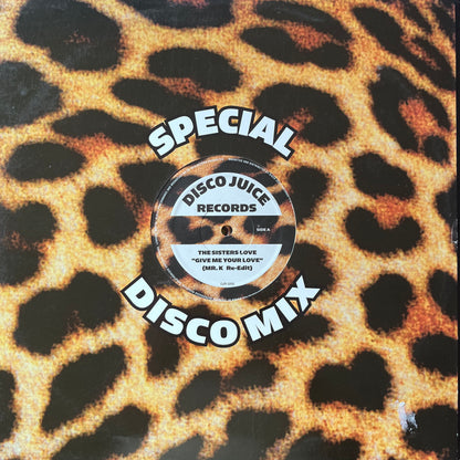 The Sisters Love “Give Me Your Love” Ecstasy, Passion & Pain “Ask Me” 12inch Vinyl Record Special Disco Mix