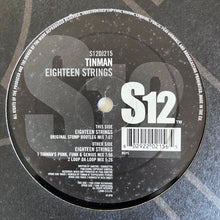 Load image into Gallery viewer, Tinman “Eighteen Strings” 3 Version 12inch Vinyl Record includes the Original Stomp Bootleg Mix