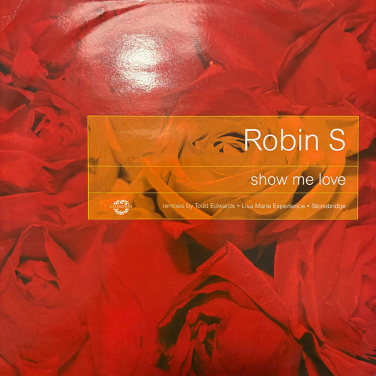 Robin S “Show Me Love” 4 Version 12inch Vinyl Record Inc Todd Edward’s Mix