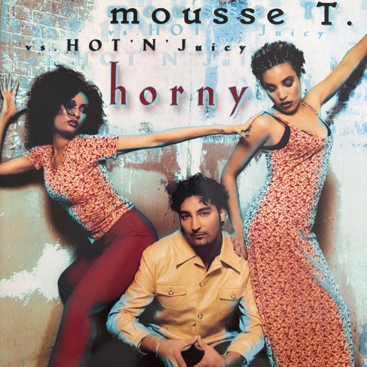 Mousse T Vs Hot N Juicy “Horny” 4 Track 12” Vinyl Mint Condition
