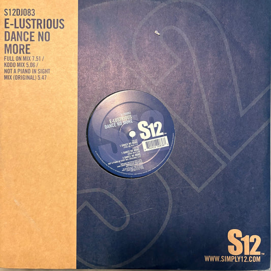 E-Lustrious “Dance No More” 3 version 12inch vinyl record