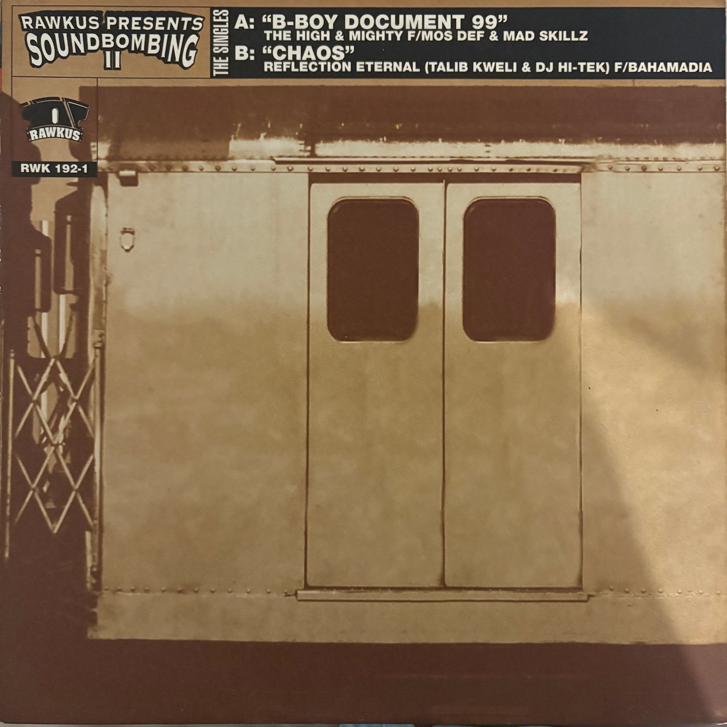 Rawkus Presents Sound Bombing II The High & Mighty Ft Mos Def & Mad Skills “B-Boy Document 99” / Reflection Eternal “Chaos” 8 Version 12inch vinyl record