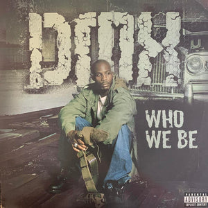 DMX “Who We Be” 3 Track 12inch Vinyl Single includes LP and Radio versions plus “We Right Here