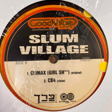 Load image into Gallery viewer, Slum Village “Climax ( Girl SH** ) 3 Version 12inch Vinyl