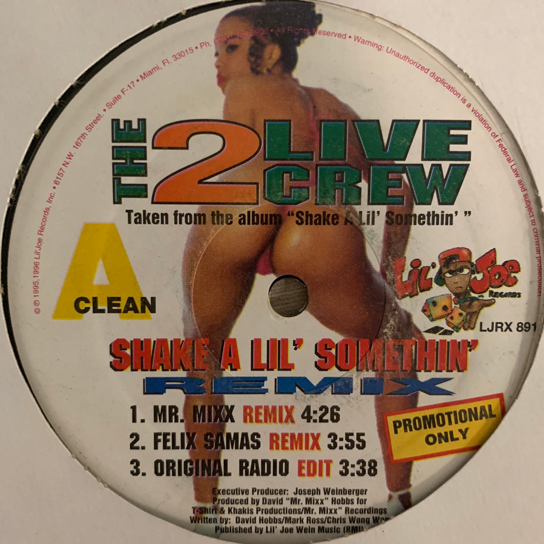 The 2 Live Crew “Shake A Lil’ Somthin” 7 Version 12inch Vinyl