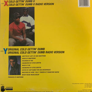Just Ice “Cold Gettin’ Dumb” 4 Version 12inch Vinyl
