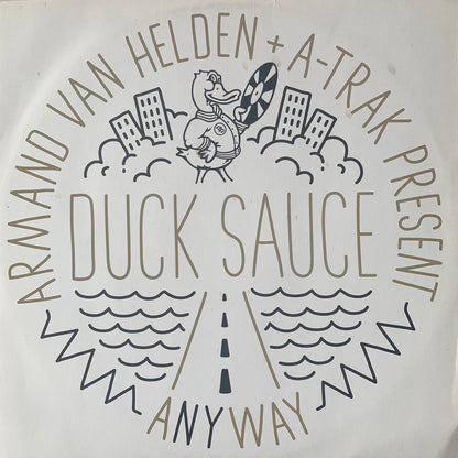 Armand Van Helden & A-Trak Present Duck Sauce “Any Way” 2 version 12inch Vinyl