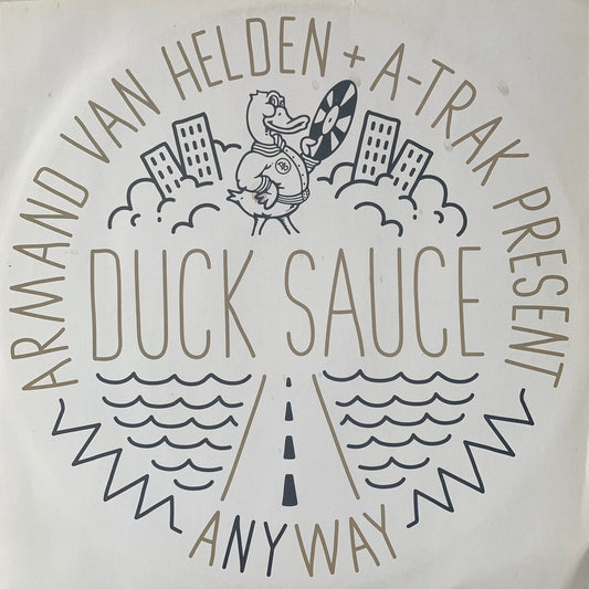 Armand Van Helden & A-Trak Present Duck Sauce “Any Way” 2 version 12inch Vinyl