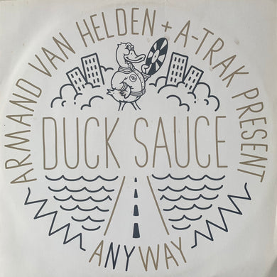 Armand Van Helden & A-Trak Present Duck Sauce “Any Way” 2 version 12inch Vinyl