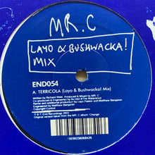 Load image into Gallery viewer, MR C “Terricola” Layo &amp; Bushwacka and Alpha Male Mix 2 Track 12inch Vinyl