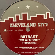 Load image into Gallery viewer, Retrakt “Do Without” on the iconic House Music Label Cleveland City 2 Track 12inch Vinyl