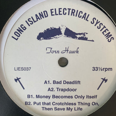 Torn Hawk “Bad Deadlift” on Long Island Electrical System’s L.I.E.S. Records 4 Track 12inch