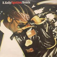 Load image into Gallery viewer, R. Kelly “Ignition” / Remix / “Who’s That” Feat Fat Joe 3 Track 12inch Vinyl