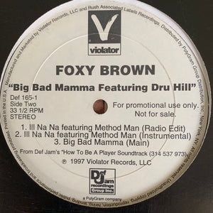 Foxy Brown Feat Dru Hill “Big Bad Mamma” / “Ill Na Na” Feat Method Man 5 Version 12inch Vinyl