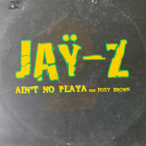 Jay-Z Feat Foxy Brown “Ain’t No Playa” Ganja Kru Drum n Bass Remix / “Can’t Knock The Hustle” Feat Mary J Blige Desired State Remix