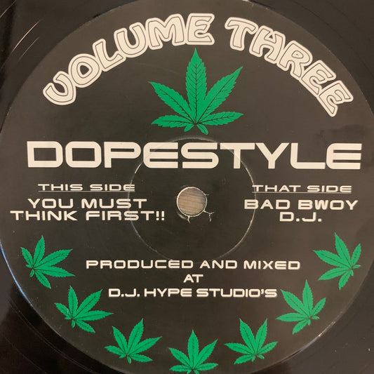 Ganja Records Vol 3 Dope Style “You Must Think First” / “Bad Boy DJ” 2 Track 12inch Vinyl