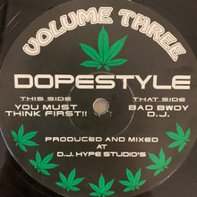 Load image into Gallery viewer, Ganja Records Vol 3 Dope Style “You Must Think First” / “Bad Boy DJ” 2 Track 12inch Vinyl