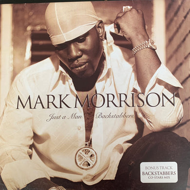 Mark Morrison “Just A Man” / “Backstabbers” 3 Track 12inch Vinyl