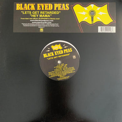 Black Eyed Peas “Let’s Get Retarded” / “Hey Mama” 6 Version 12inch Vinyl