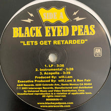 Load image into Gallery viewer, Black Eyed Peas “Let’s Get Retarded” / “Hey Mama” 6 Version 12inch Vinyl
