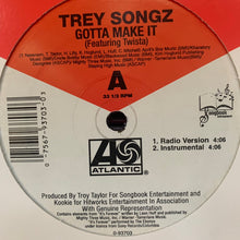 Load image into Gallery viewer, Trey Songz Feat Twista “Gotta Make It” 4 Version 12inch Vinyl