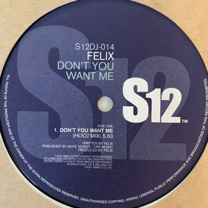 Felix “Don’t You Want Me” Hooj Mix 1 Track 12inch Vinyl