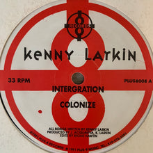 Load image into Gallery viewer, Kenny Larkin “Intergration” / “Colonize” on Plus 8 Records 4 Track 12inch Vinyl
