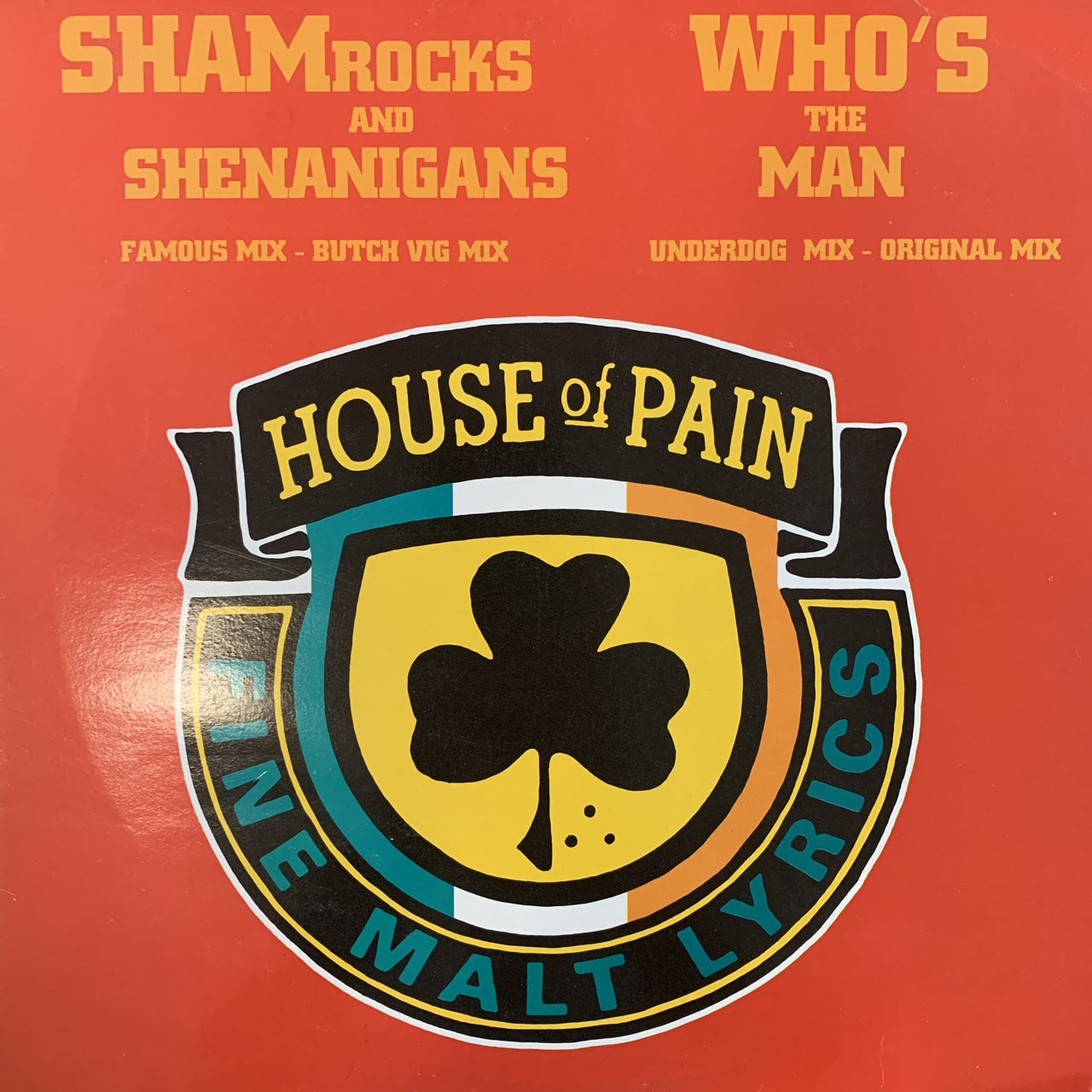 House of Pain “Shamrocks and Shenanigans” / “Who’s the Man” 4 Version 12inch Vinyl