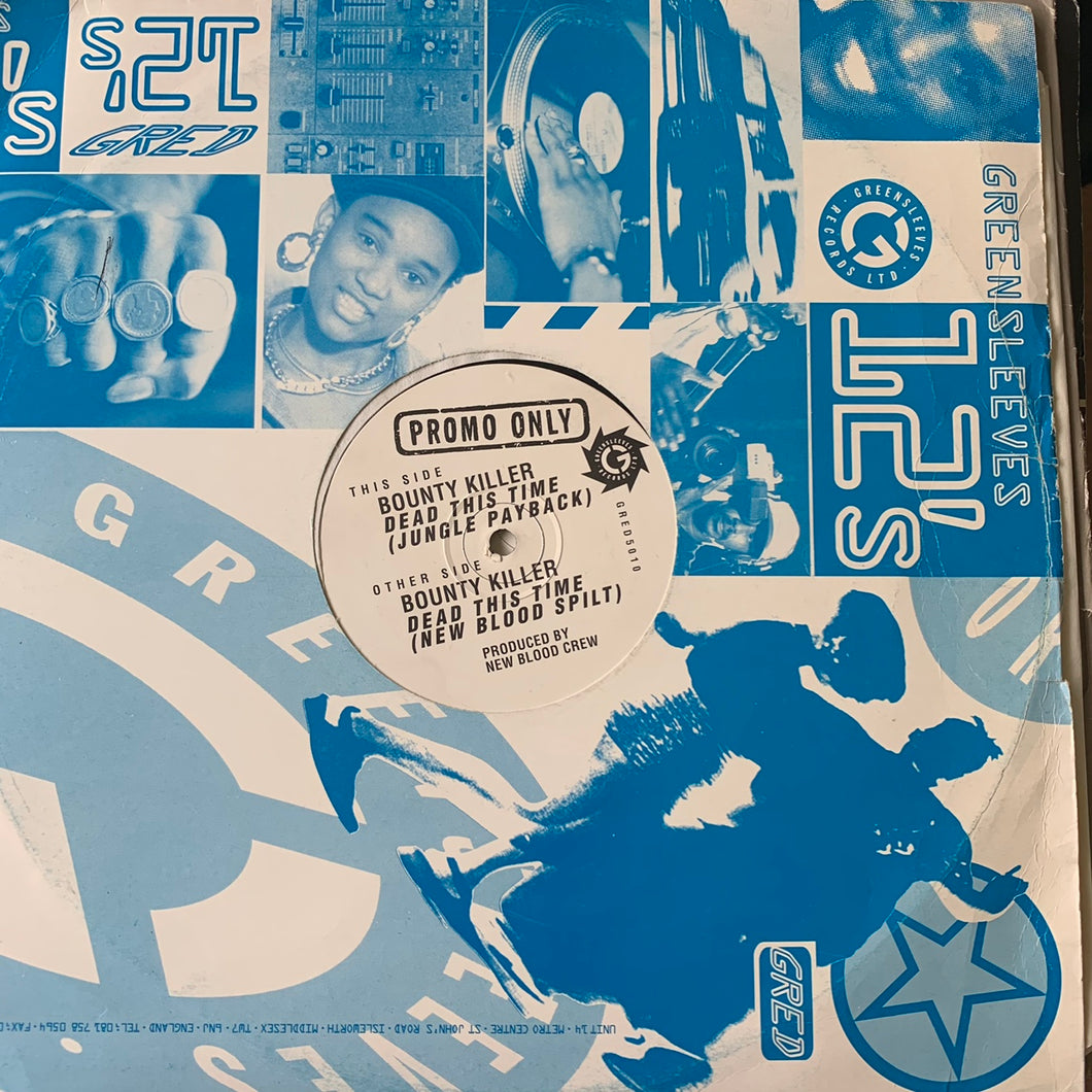 Bounty Killer “Dead This Time ( Jungle Payback )” 2 Version 12inch Vinyl