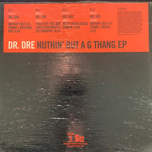 Load image into Gallery viewer, Dr Dre “Nuthin But A G Thang” Ep / “Fuck Wit Dre Day” 4 Track 12inch Vinyl