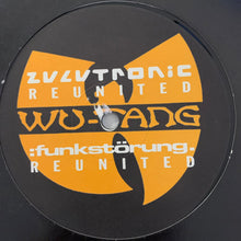 Load image into Gallery viewer, Wu-Tang Clan “Reunited” The Remixes From Westbam, Zulutronic and Funkstorung 4 Version 12inch Vinyl