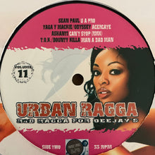 Load image into Gallery viewer, Urban Ragga Vol 11 8 Track Ragga 12” Album Featuring Wayne Wonder, Kulcha Don, Sean Paul, Ashanti, Bounty Killa
