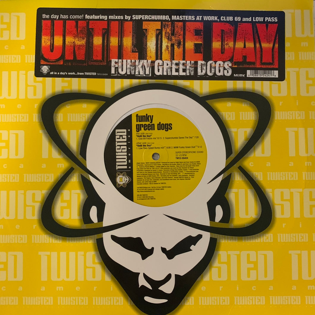 Funky Green Dogs “Until The Day” 4 Version 12inch Vinyl
