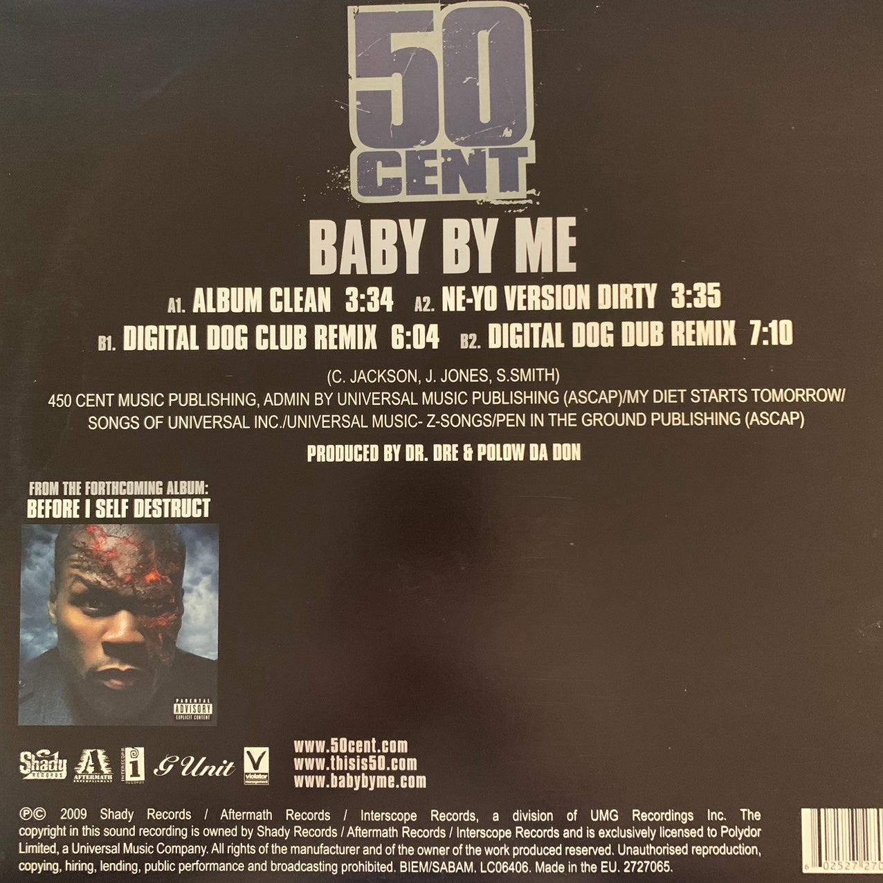50 Cent “Baby By Me” 4 Version 12inch Vinyl, Featuring Ne-Yo Dirty Version, Digital Dog Club Remix, Dog Dub Remix and Original